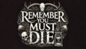 Remember You Must Die